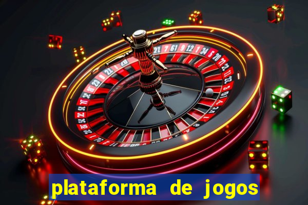 plataforma de jogos para ganhar dinheiro cassino